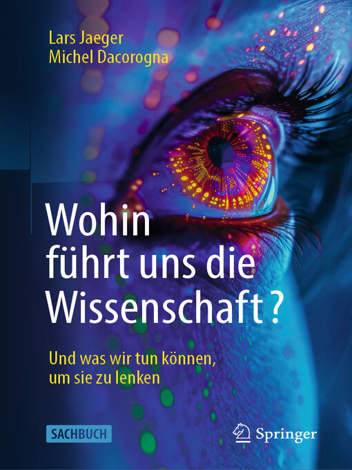 Title details for Wohin führt uns die Wissenschaft? by Lars Jaeger - Available